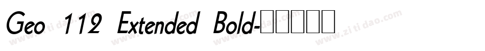 Geo 112 Extended Bold字体转换